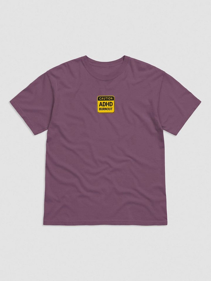 CAUTION: ADHD BURNOUT embroidered garment-dyed tee product image (5)