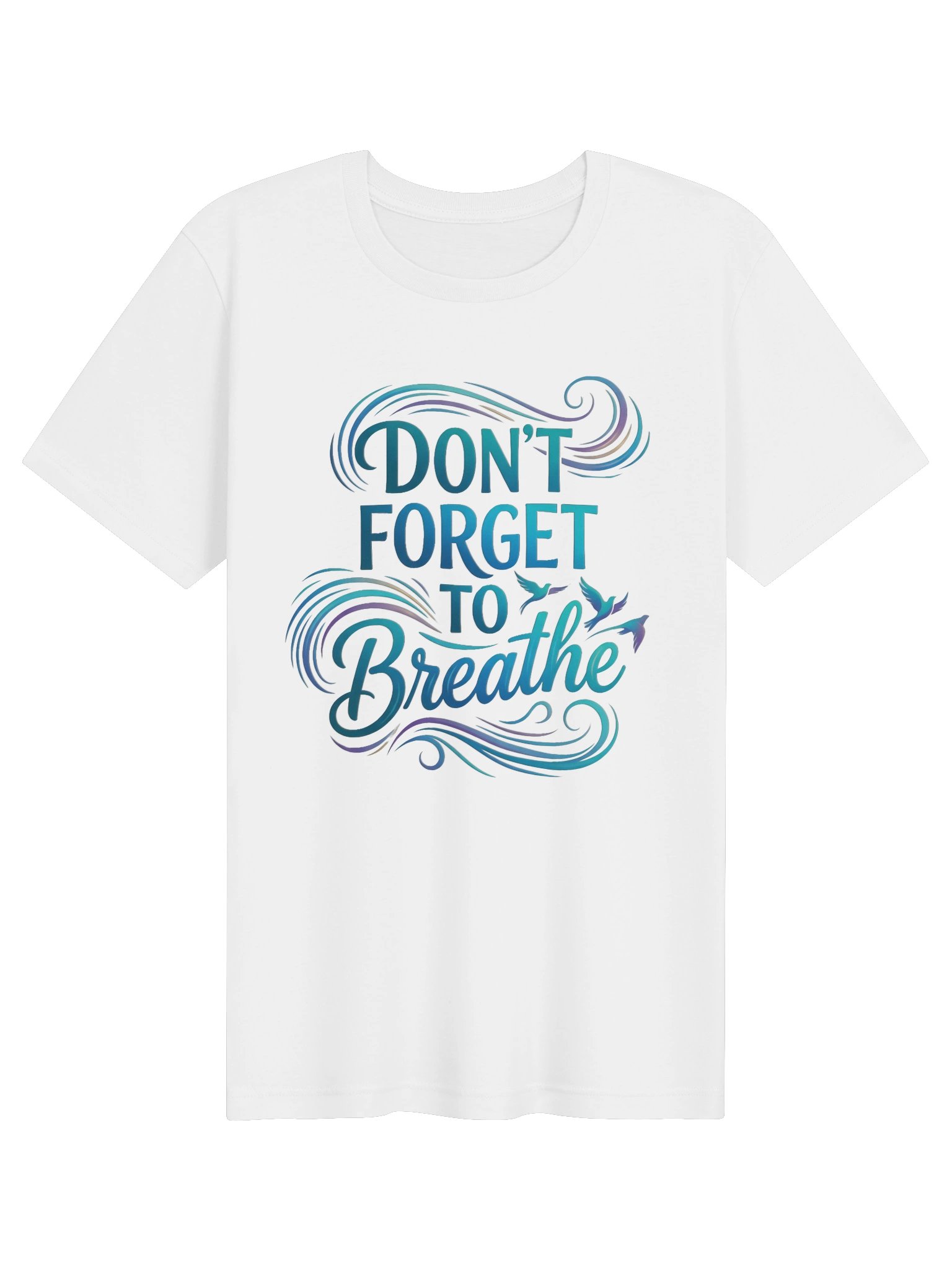 Don’t Forget to Breathe Tee product image (81)