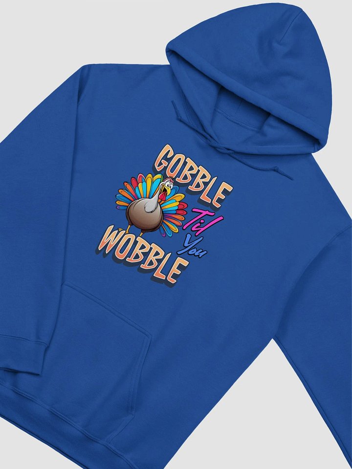 Gobble Til You Wobble Turkey Colorful Classic Hoodie product image (18)