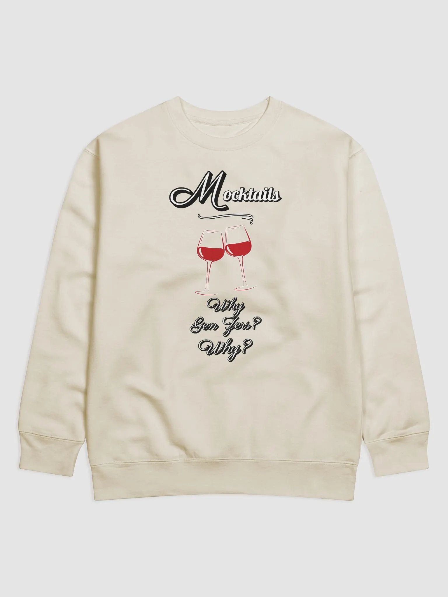 Mocktails - Why Gen Zers? Why? Funny Sweatshirt product image (6)