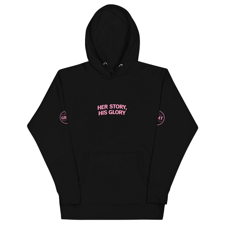 HER STORY, HIS GLORY Hoodie – Faith Statement | Women’s Inspirational Streetwear | GBMT Collection product image (3)