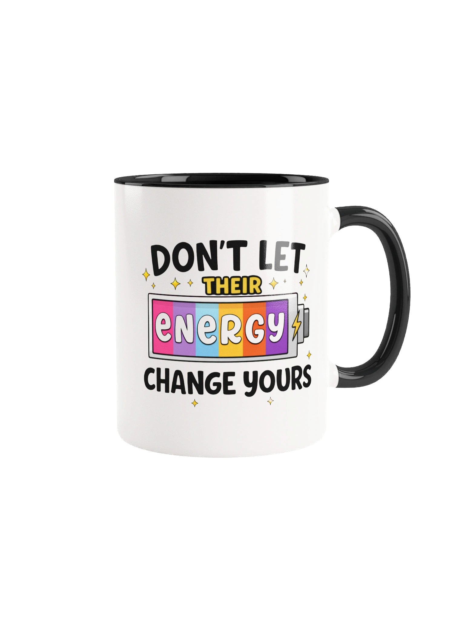 Don’t Let Their Energy Change Yours Ceramic Mug product image (2)