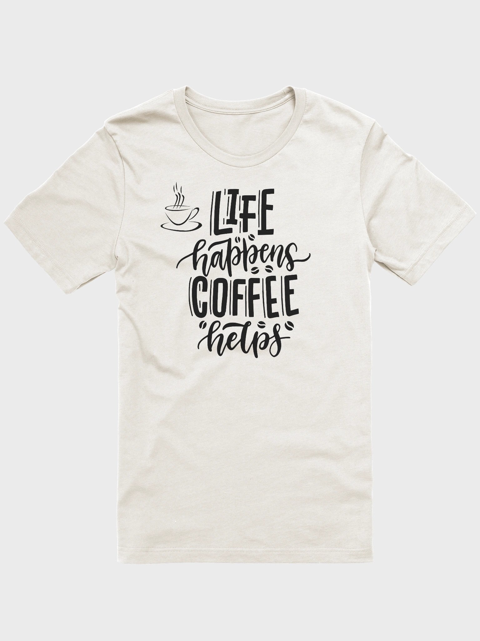 Life Happens Coffee Help Tee Shirt product image (8)