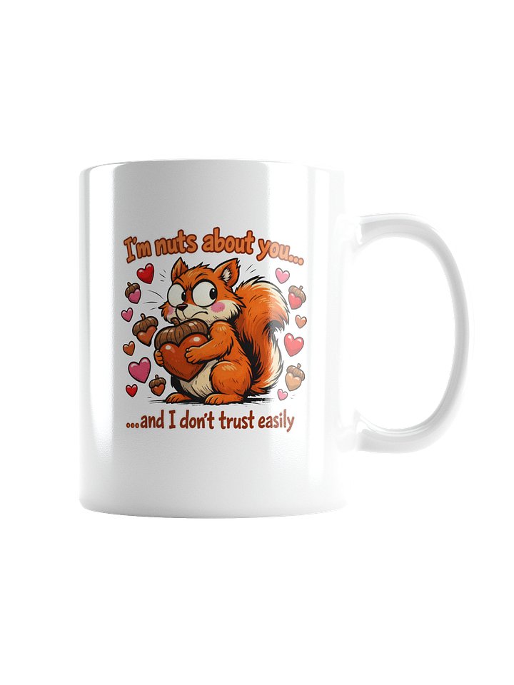 "I'm Nuts About You" Paranoid Squirrel Valentine's Mug product image (2)
