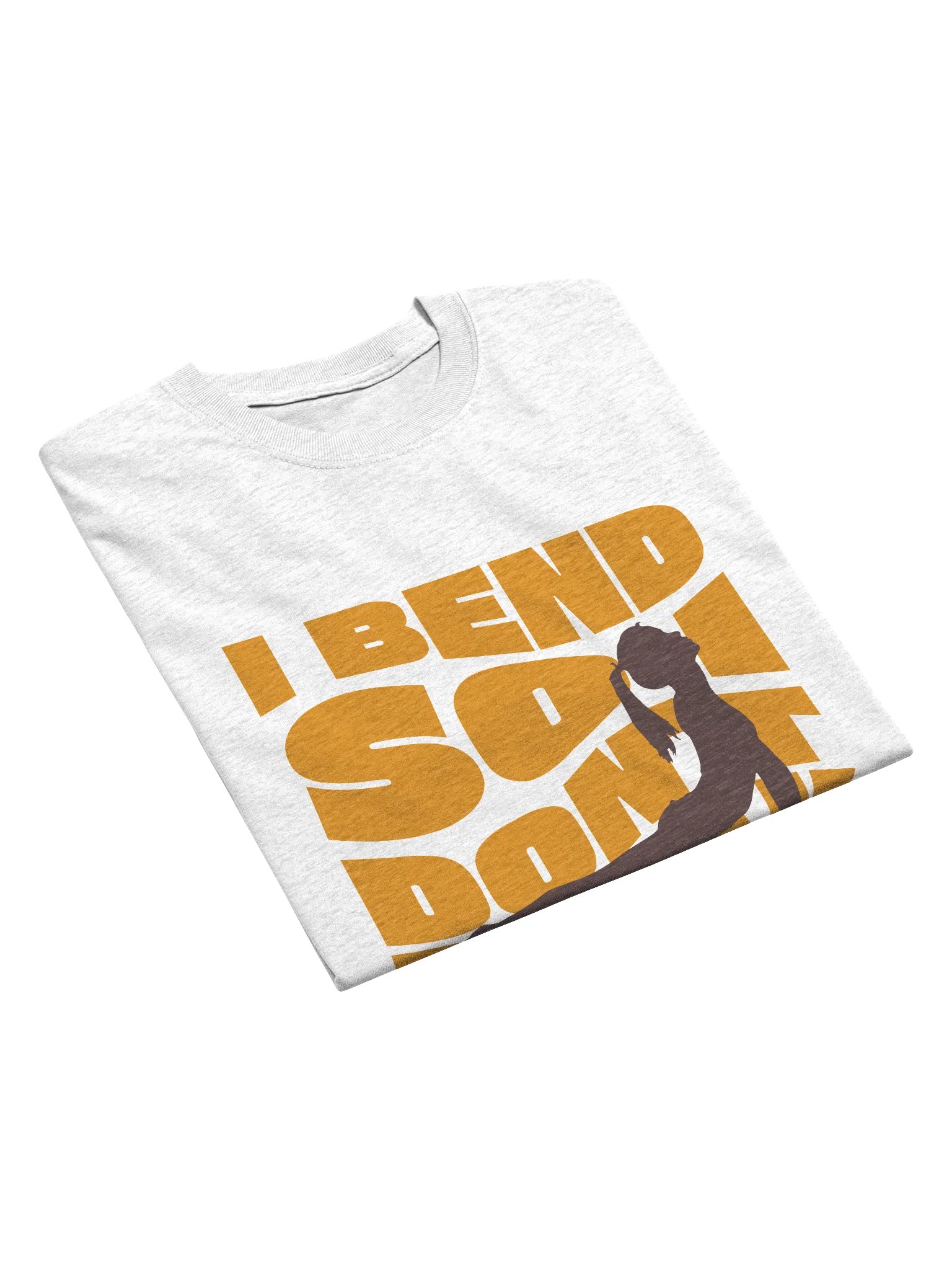 Enthusiast's Mantra T-Shirt - I Bend So I Don't Break product image (3)