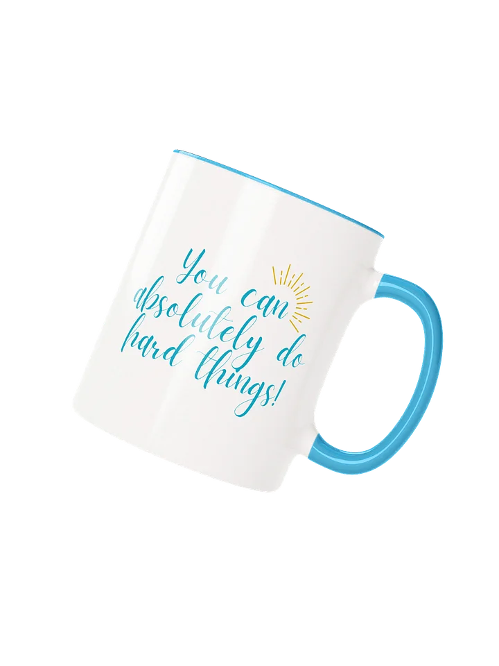 ''You can absolutely do hard things'' mug product image (2)