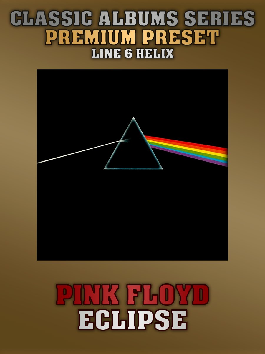 Pink Floyd - Eclipse | Premium Preset | Line 6 Helix product image (1)