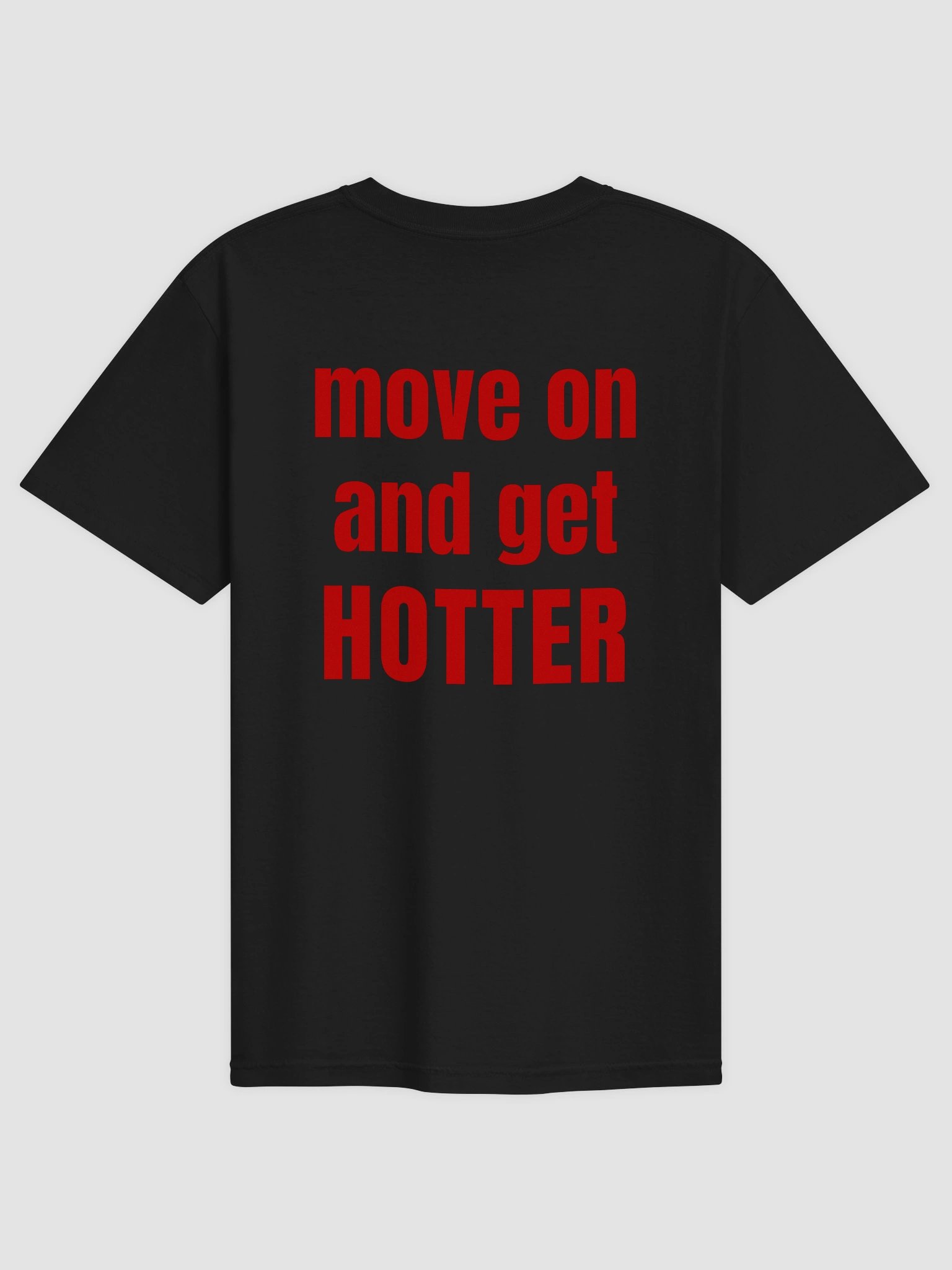 Move On And Get Hotter T-shirt product image (63)