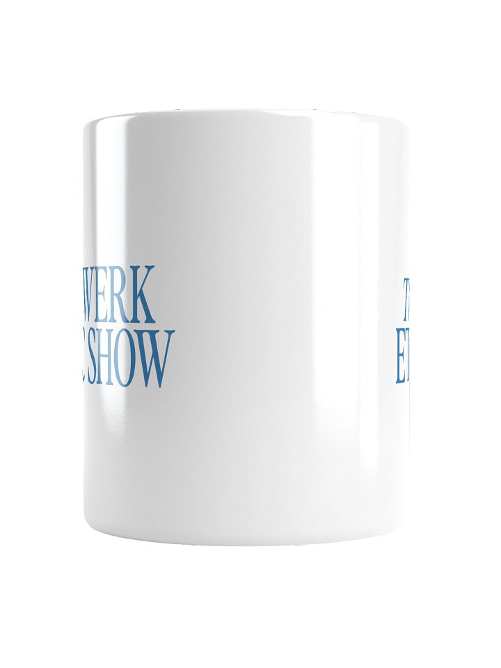 The Twerk Ethic Show Mug product image (2)