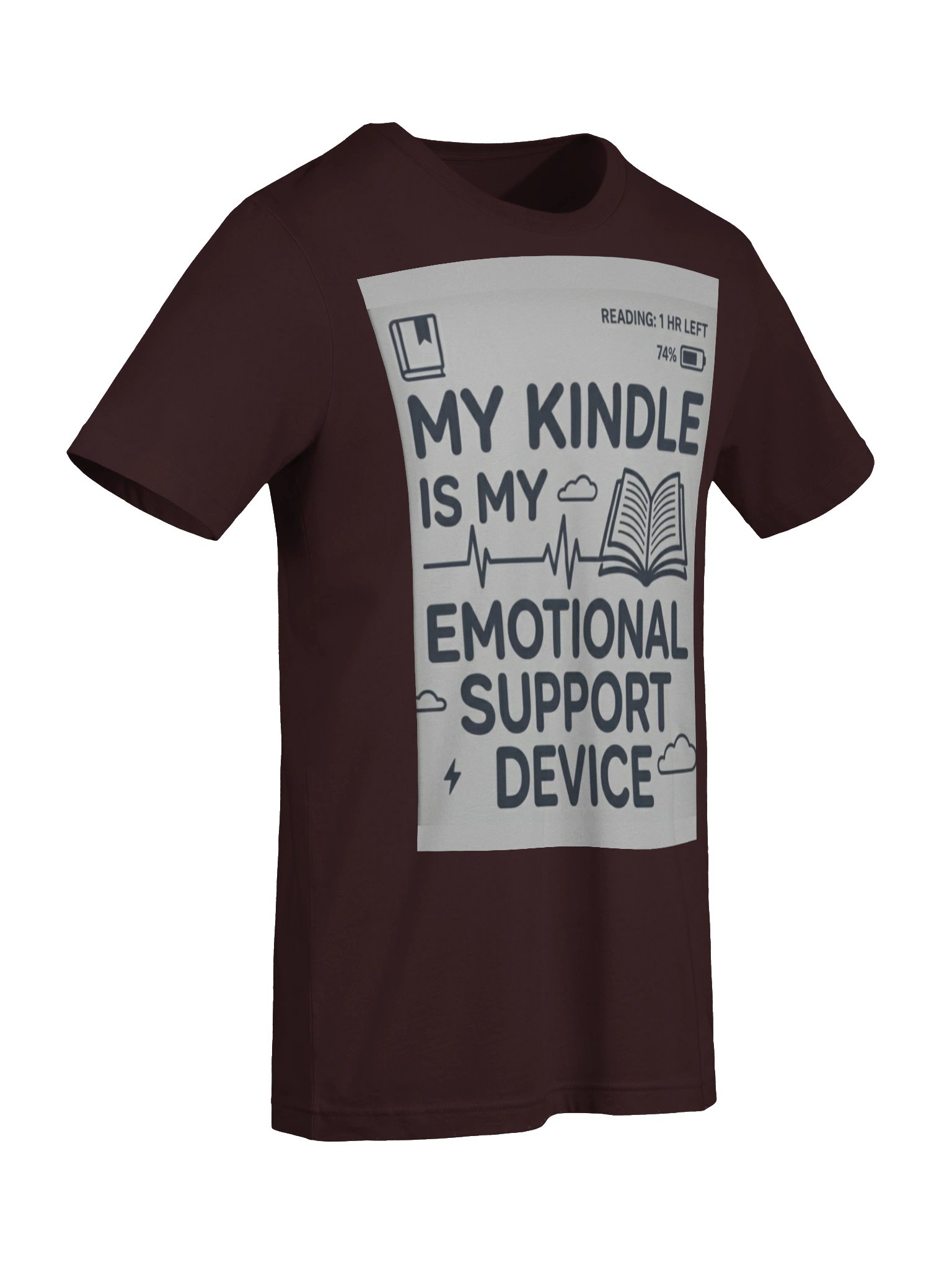 My Kindle Is My Emotional Support Device Kindle Reader T-Shirt for Book Lovers product image (7)