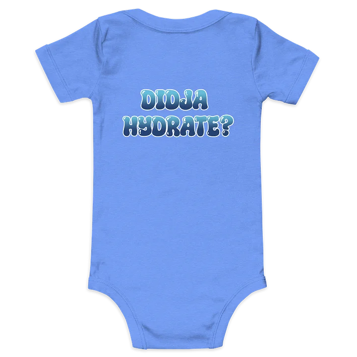 Didja Hydrate? Baby Onesie product image (4)