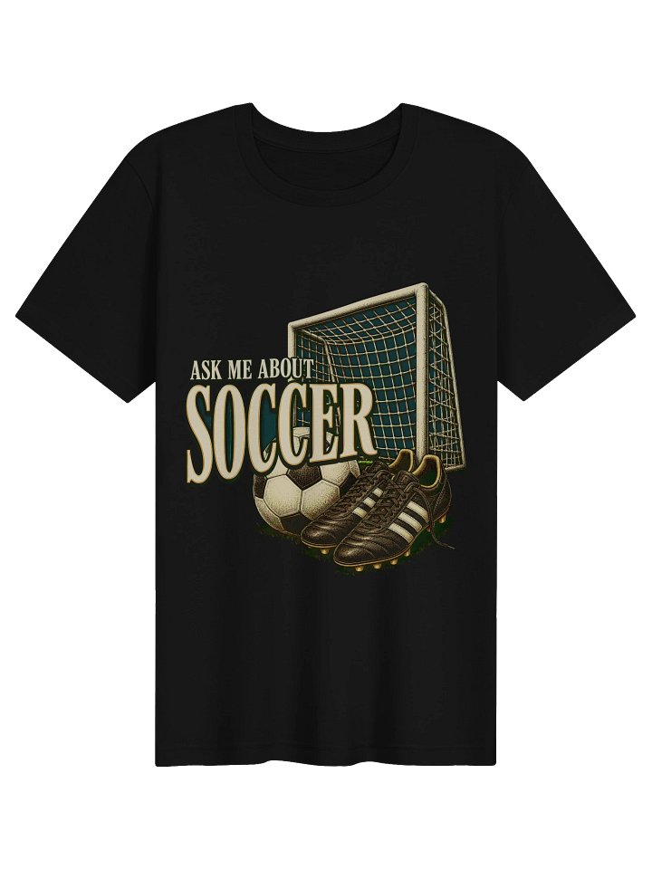 Ask Me About Soccer Tee product image (1)
