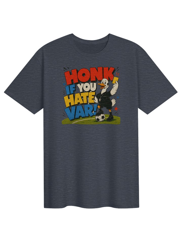 Honk If You Hate VAR Tee product image (1)