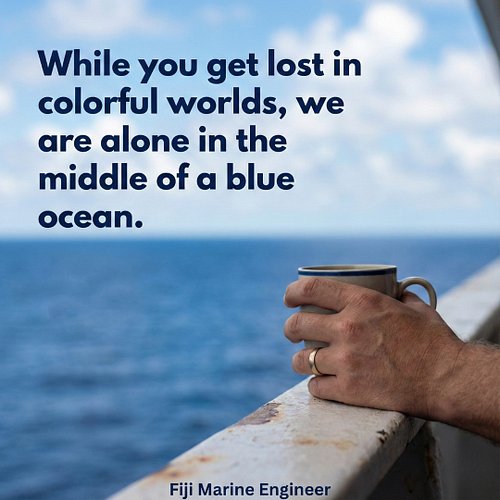 Only those who felt this, let's leave a Heart ❤️.
.
.
.
.
.
#fijimarineengineer  #seafarerthoughts