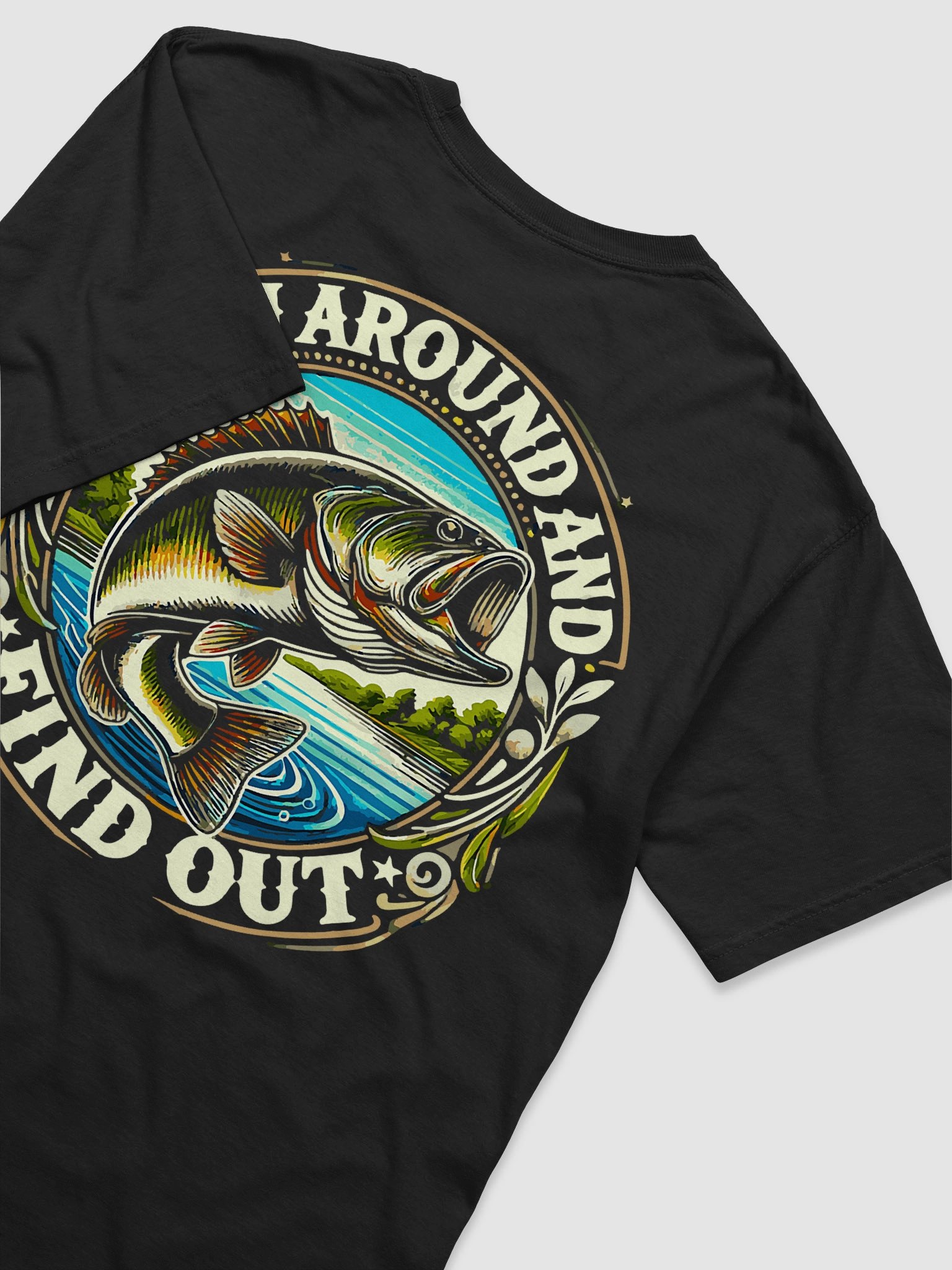Fish Around & Find Out Comfort Tee product image (36)