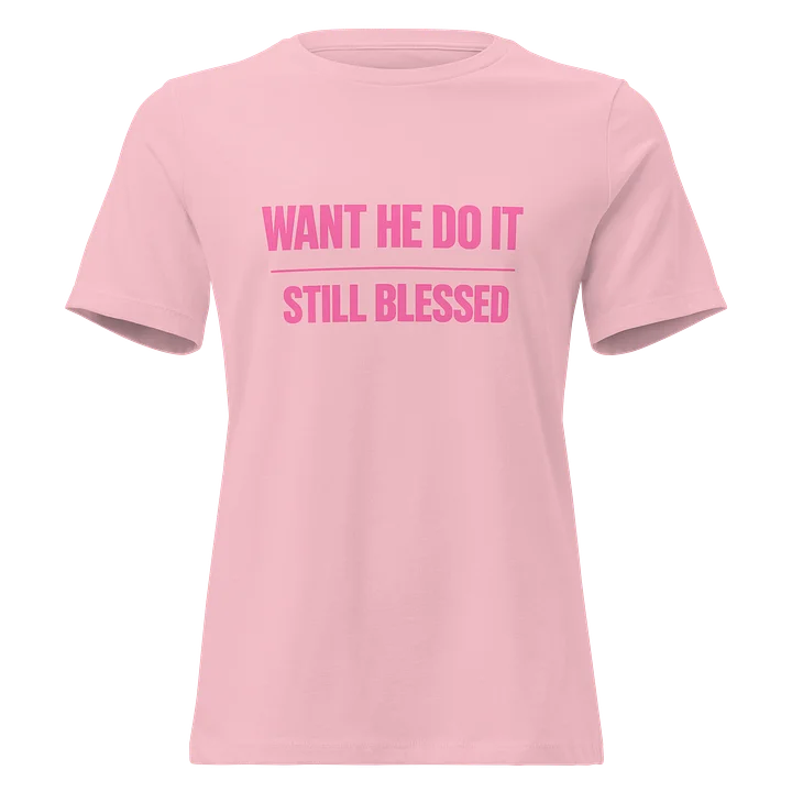 Still Blessed Women's T-Shirt | GBMT Faith Collection product image (1)
