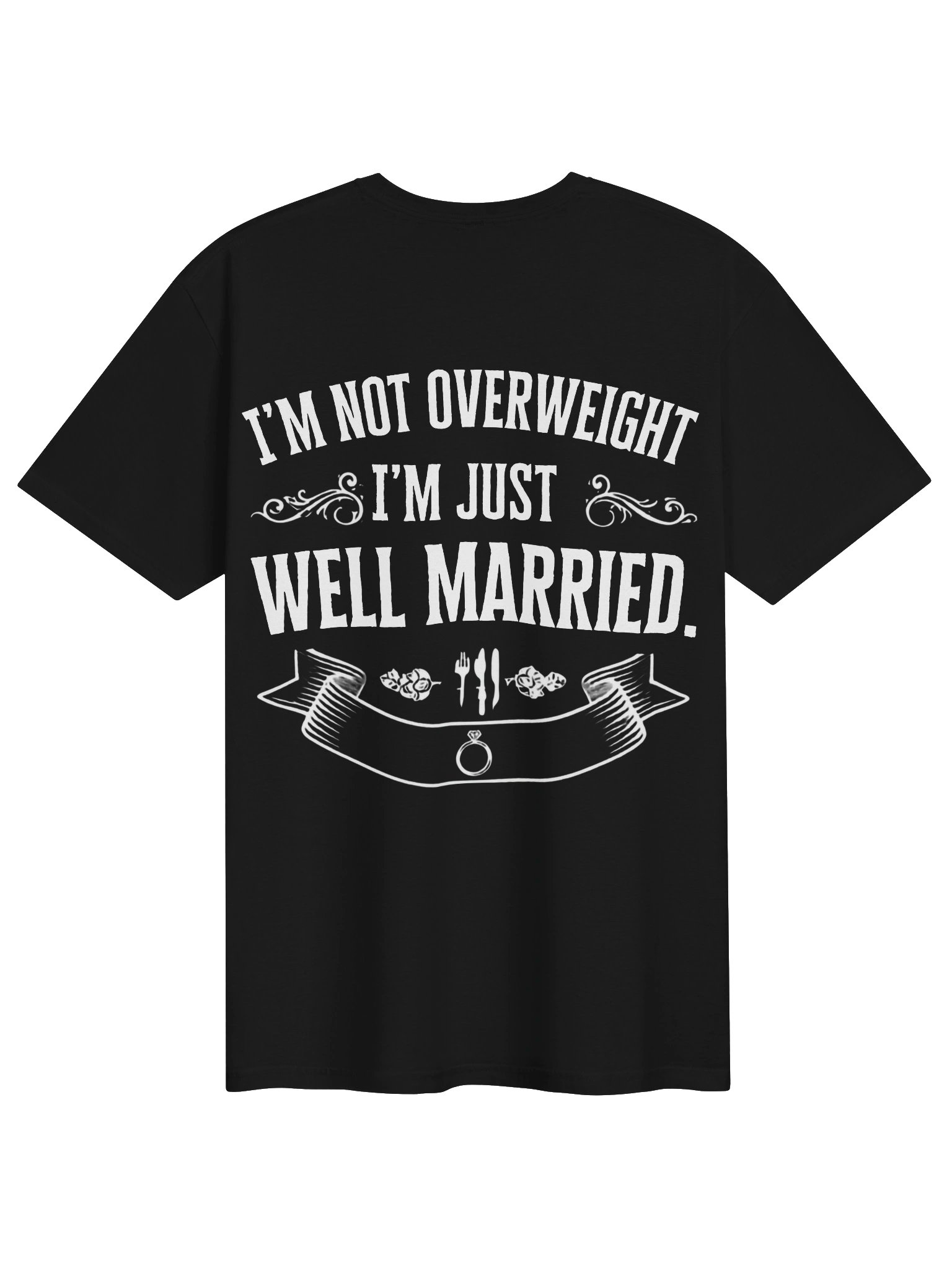 Well Married, Well Fed T-Shirt product image (2)
