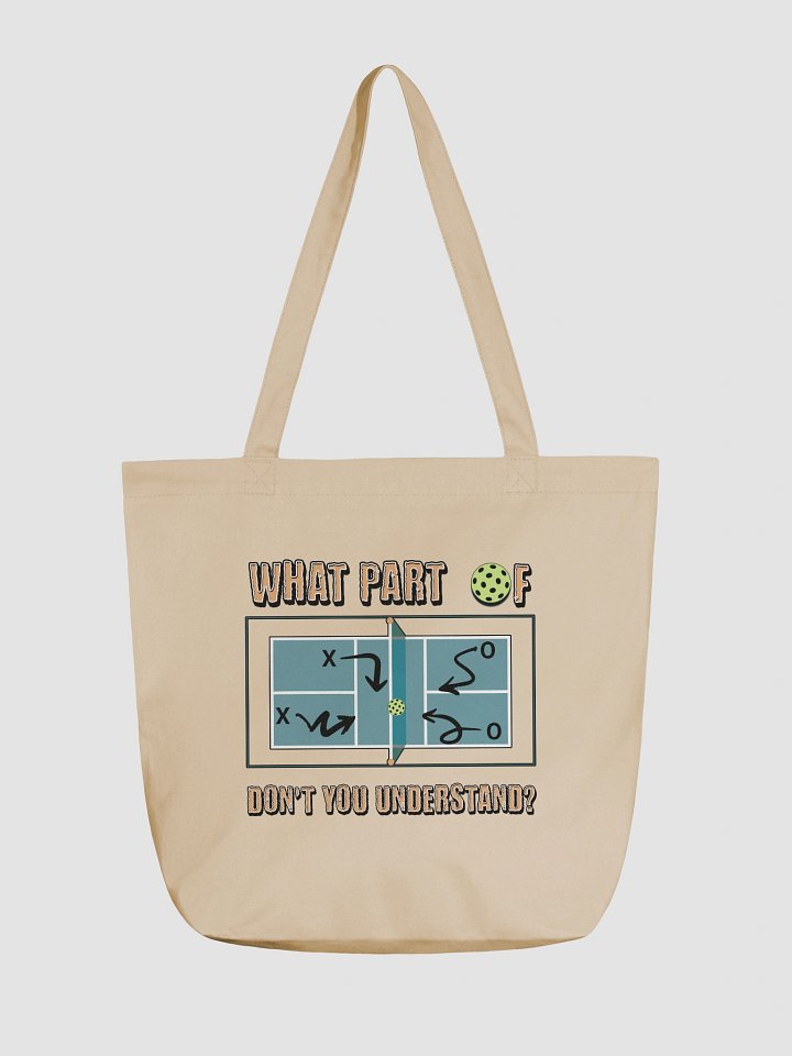 What Part Of Pickleball Dont You Understand Strategic Court Tote Bag product image (2)