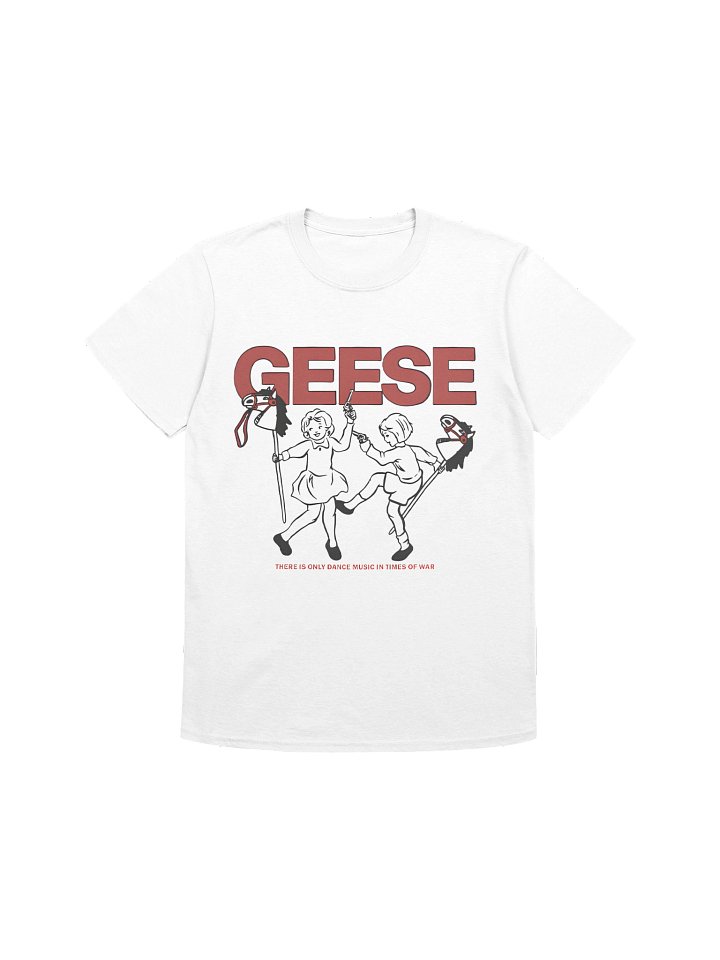 Geese There Is Only Dance Music In Times Of War T-Shirt product image (1)
