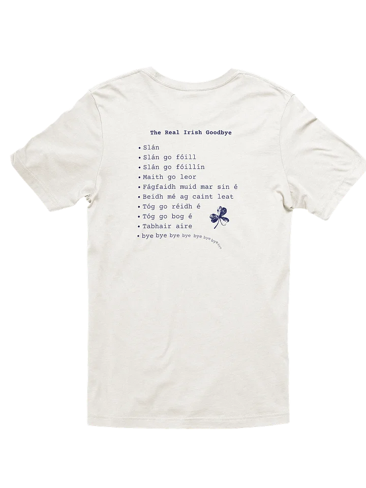 The Real Irish Goodbye Tee product image (4)