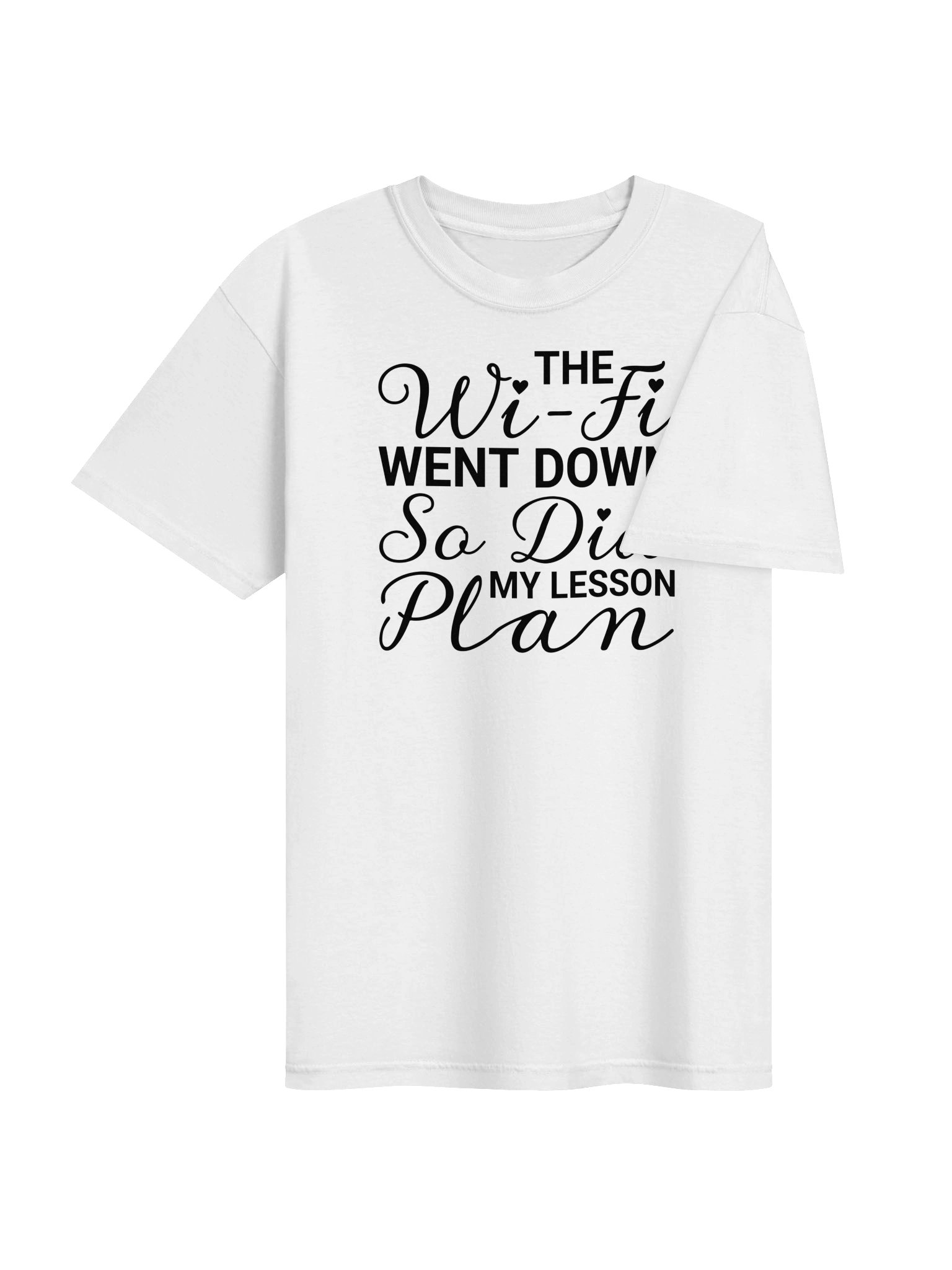 "The Wi-Fi Went Down. So Did My Lesson Plan." Tee product image (4)