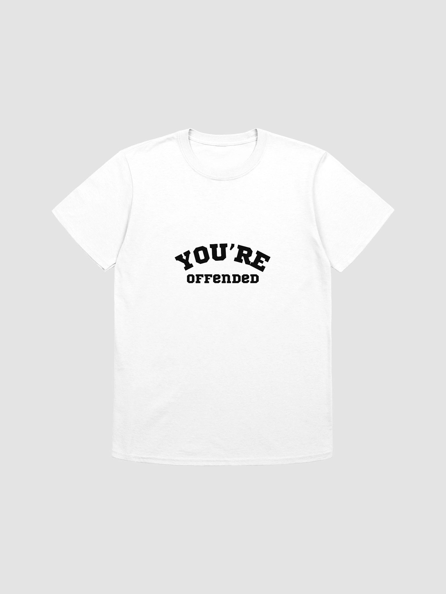 You're Offended product image (1)