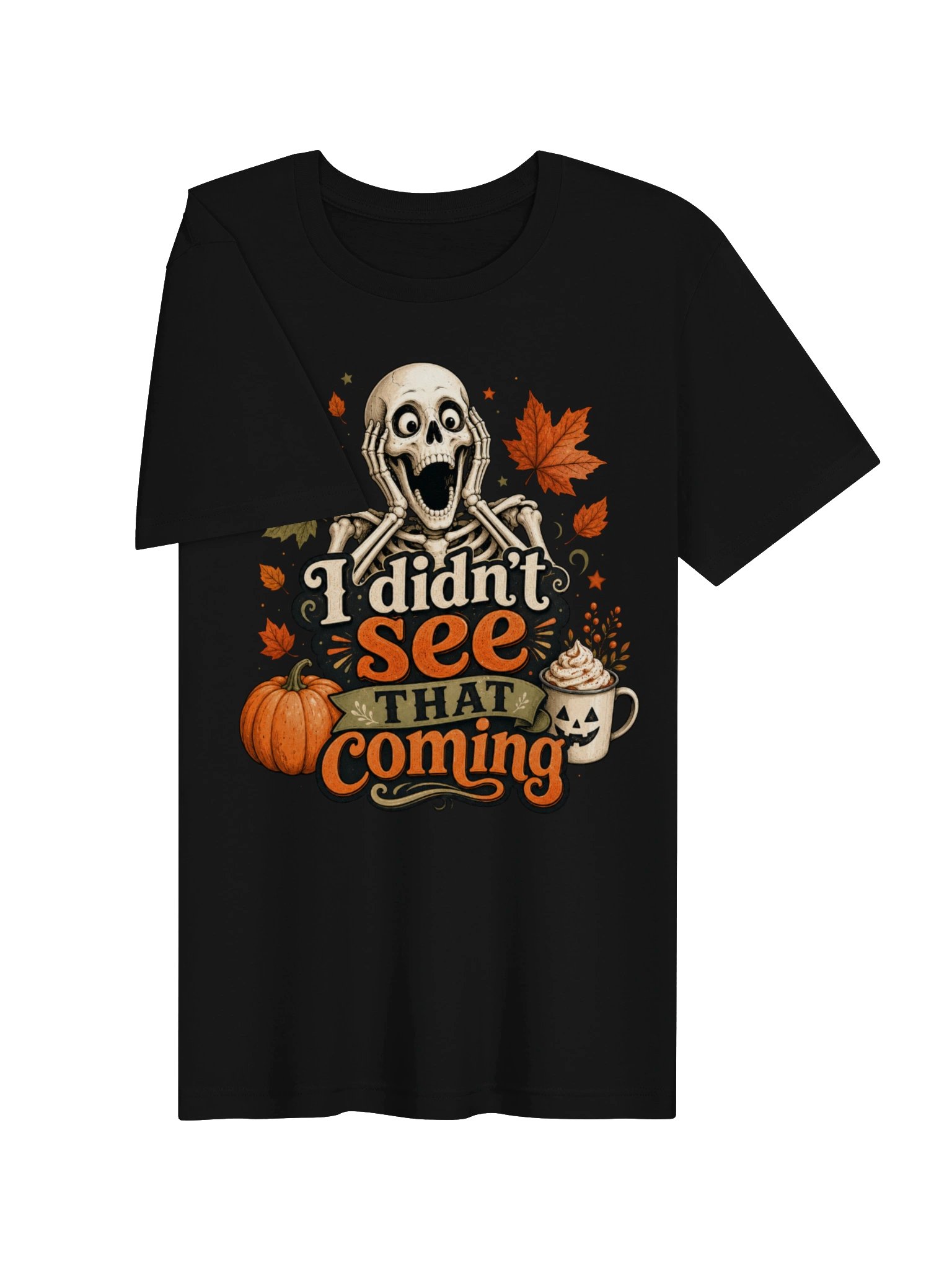 I Didn't See That Coming Skeleton Tee product image (3)