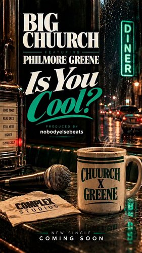 IS YOU COOL? 😎 

Just Know When This Shit Drop, the question gon' make a Whole lot more sense. 

Big Chuurch feat. Philmore G...