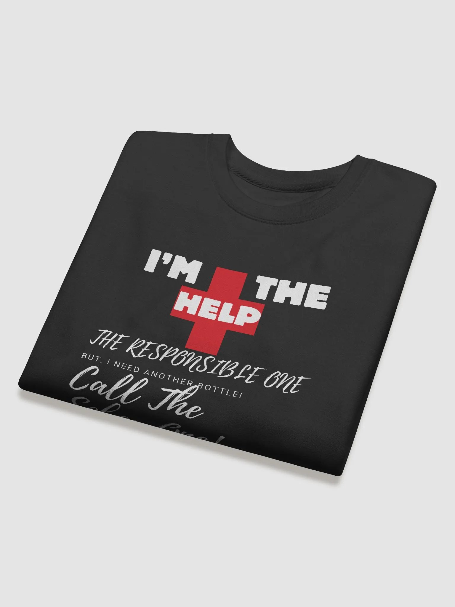 I'M THE HELP SWEATSHIRT product image (4)