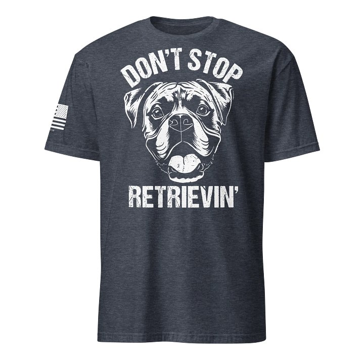 Don't Stop Retrievin' Boxer product image (16)