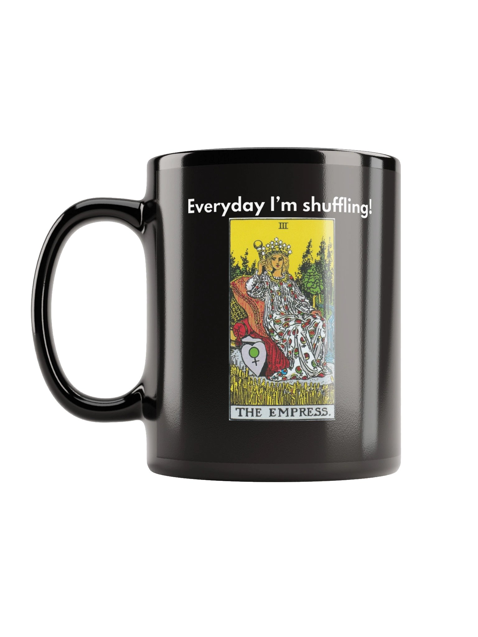 Everyday I’m Shuffling – Empress Mug product image (12)