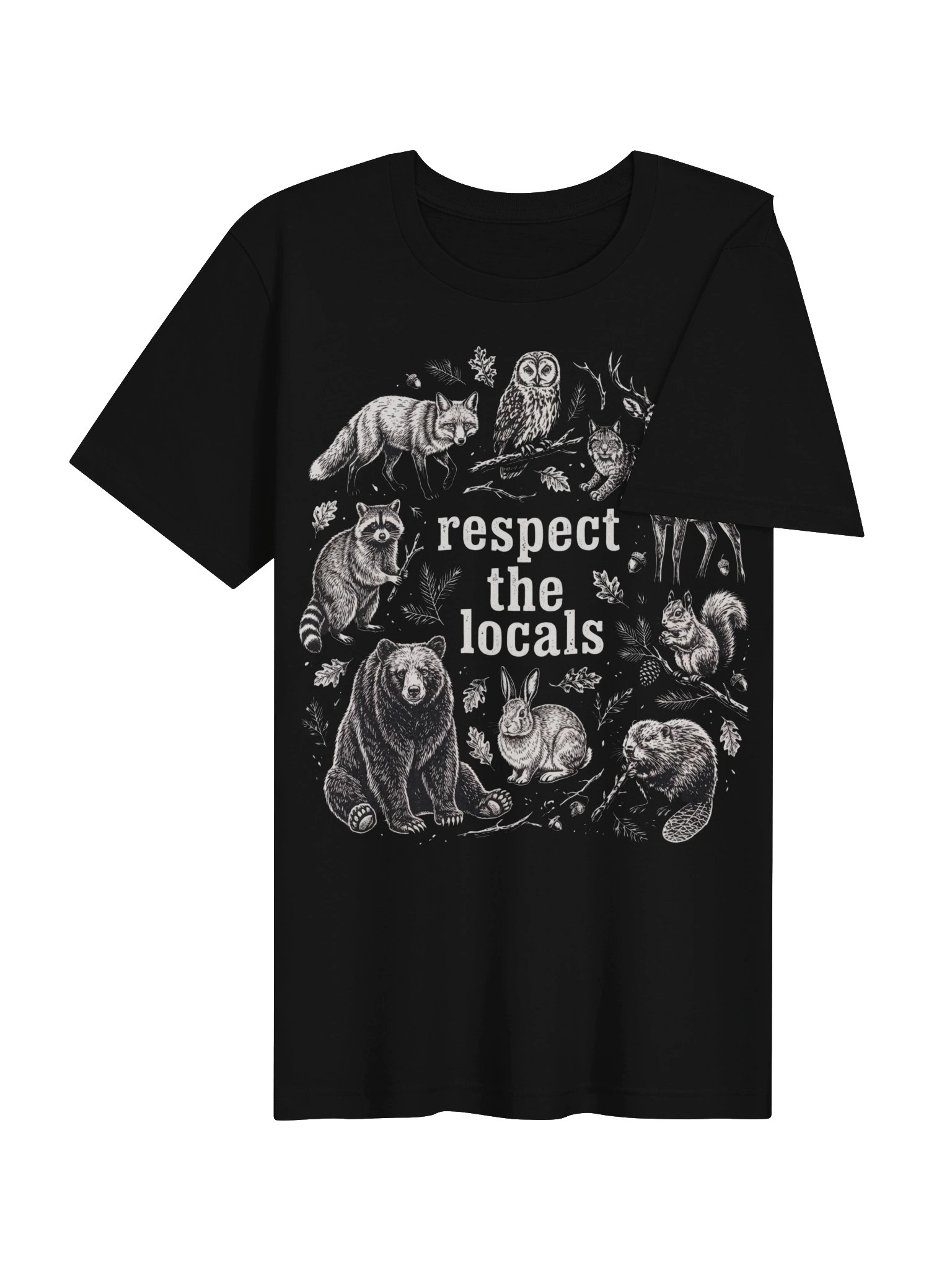 Respect the Locals Wildlife T-Shirt | Funny Camping Nature Graphic Tee | Forest Animals Shirt | Outdoor Adventure Gift product image (37)