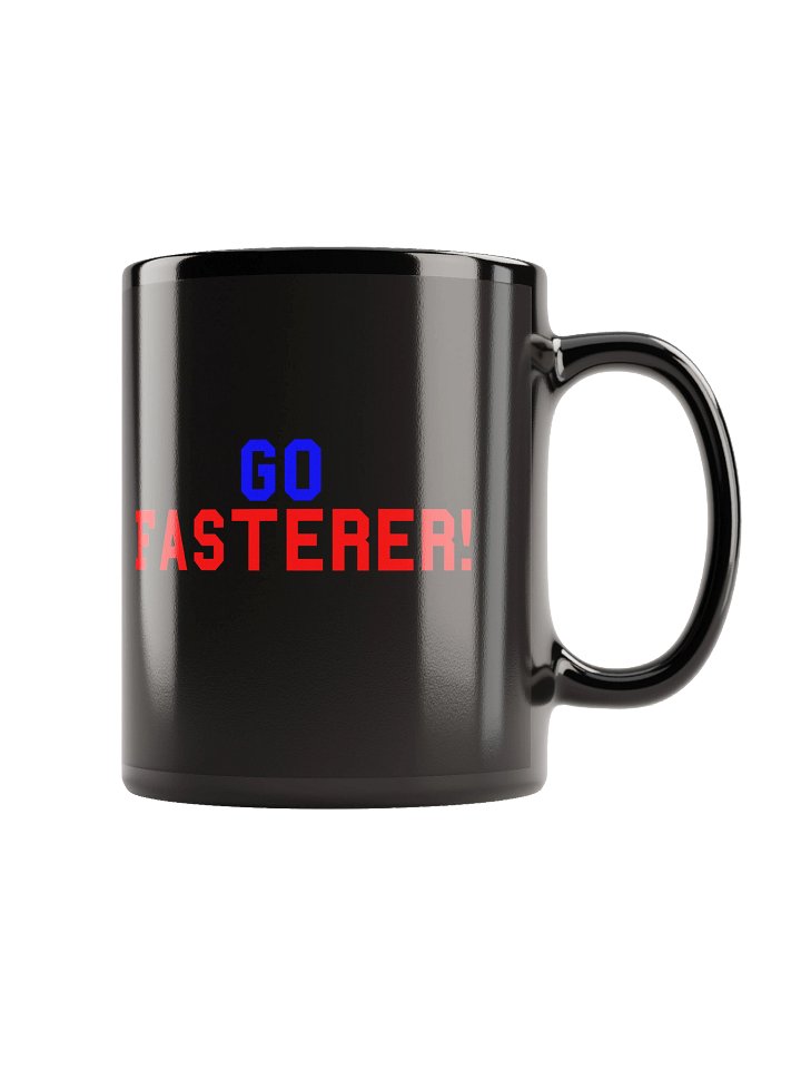 Go Fasterer Mug product image (1)