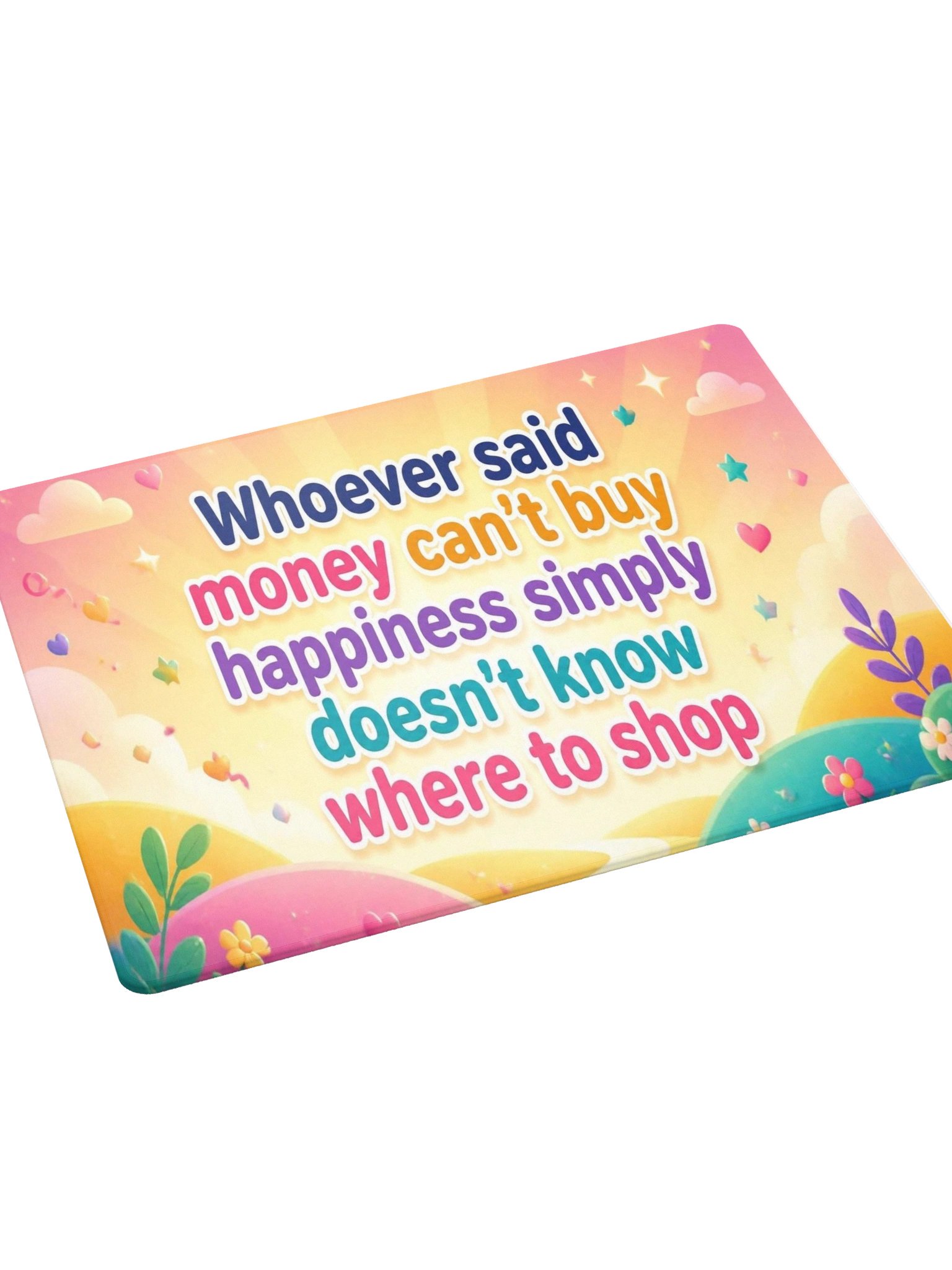 "Money" Can’t Buy Happiness Mouse Pad product image (3)