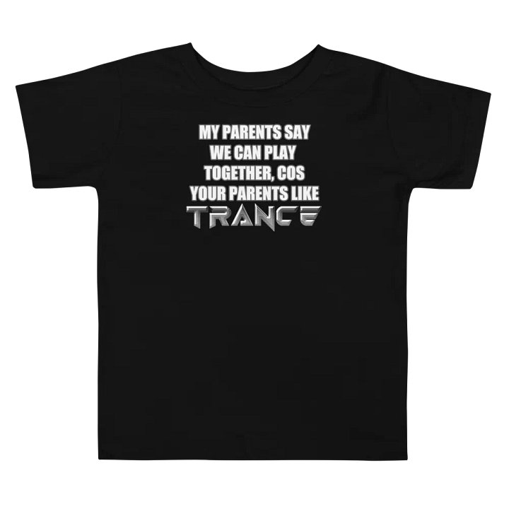 My Parents Say Toddlers Tee product image (5)