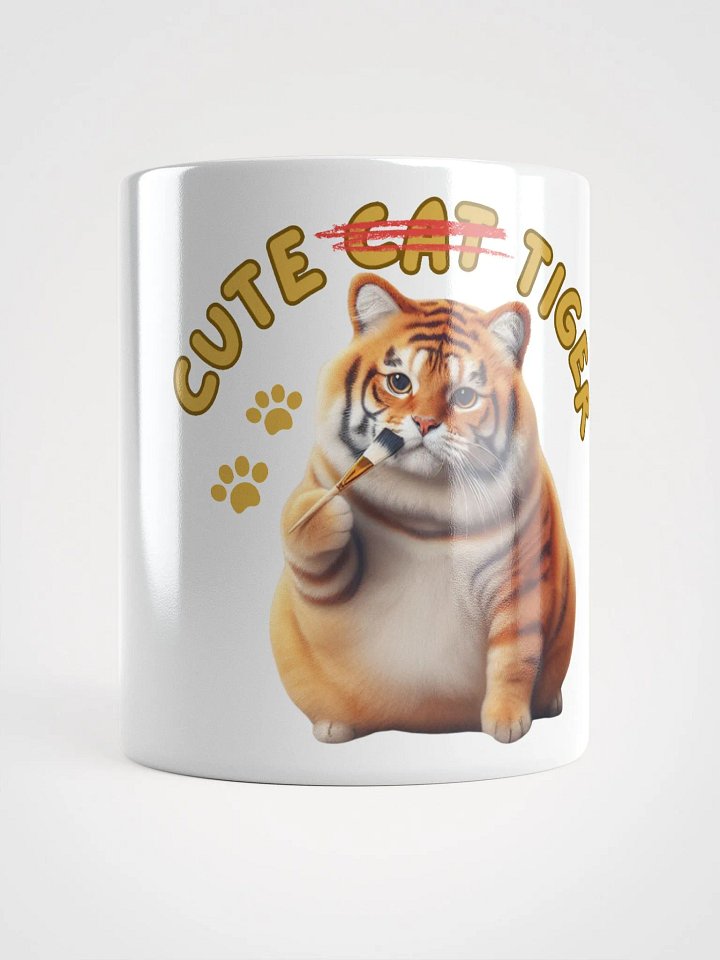 'Cute Not Cat But Tiger' White Glossy Mug🐱🐯😄 product image (1)