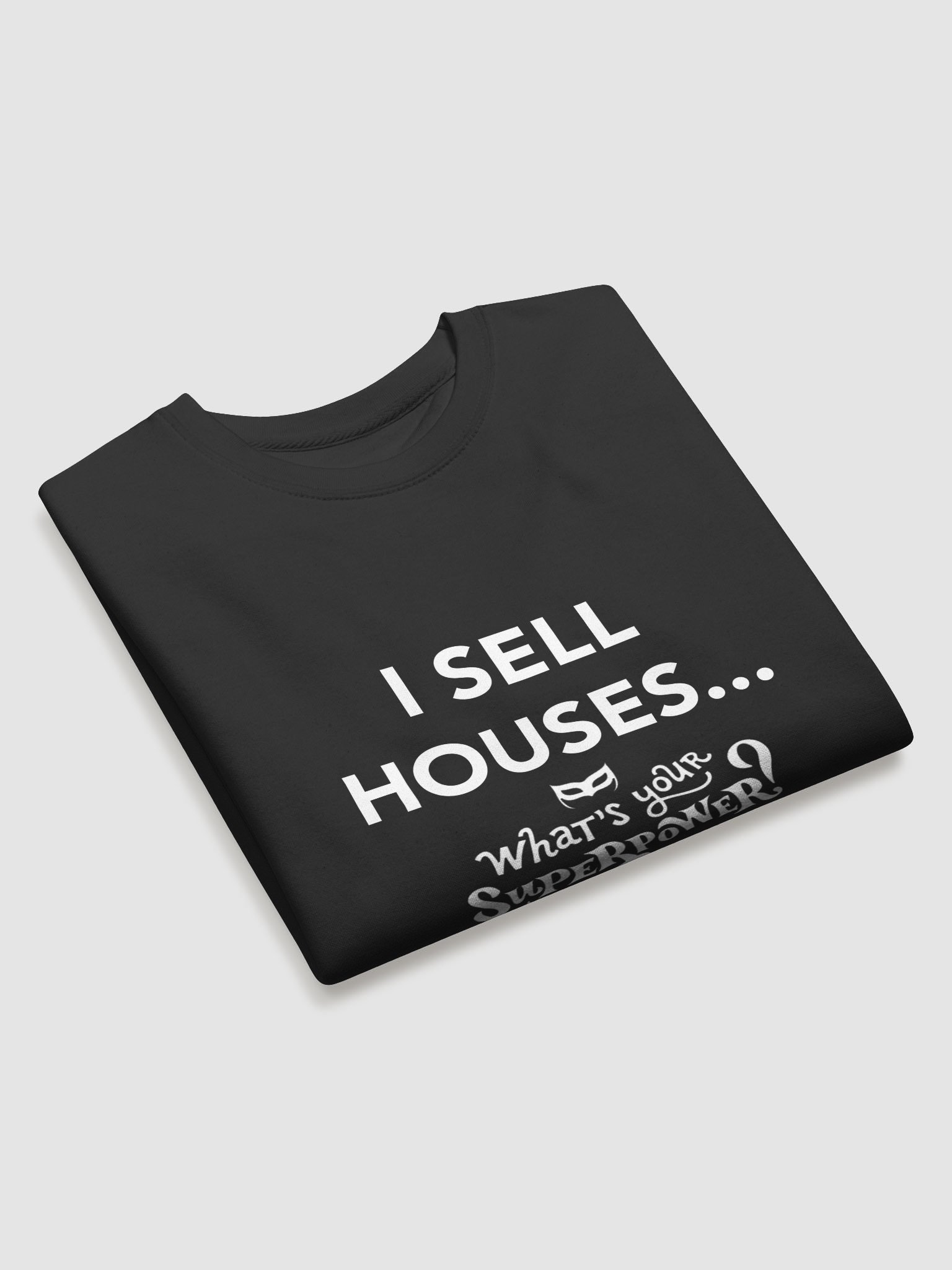 Super Power Real Estate Sweatshirt product image (3)