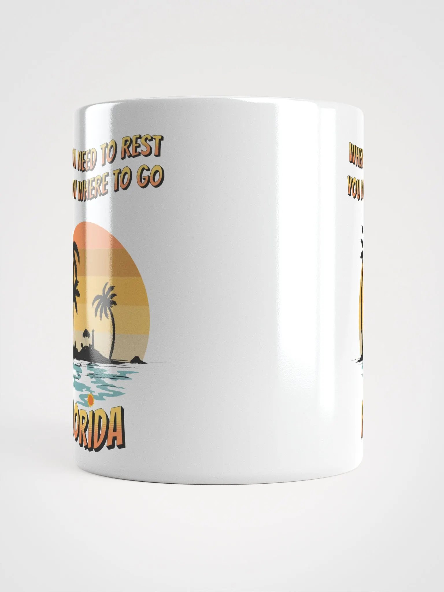 Florida, When You Need To Rest White Mug product image (13)
