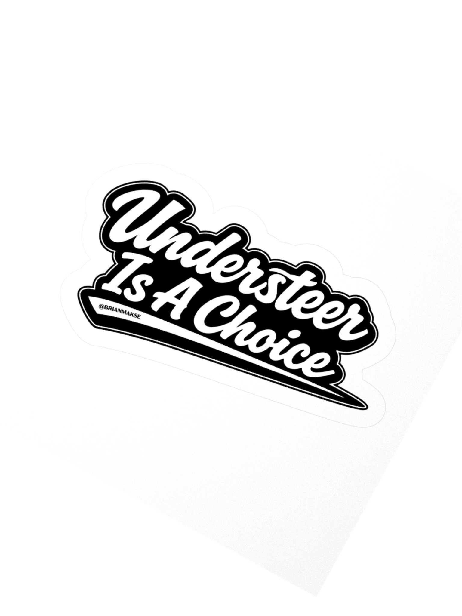 UNDERSTEER IS A CHOICE STICKER product image (4)