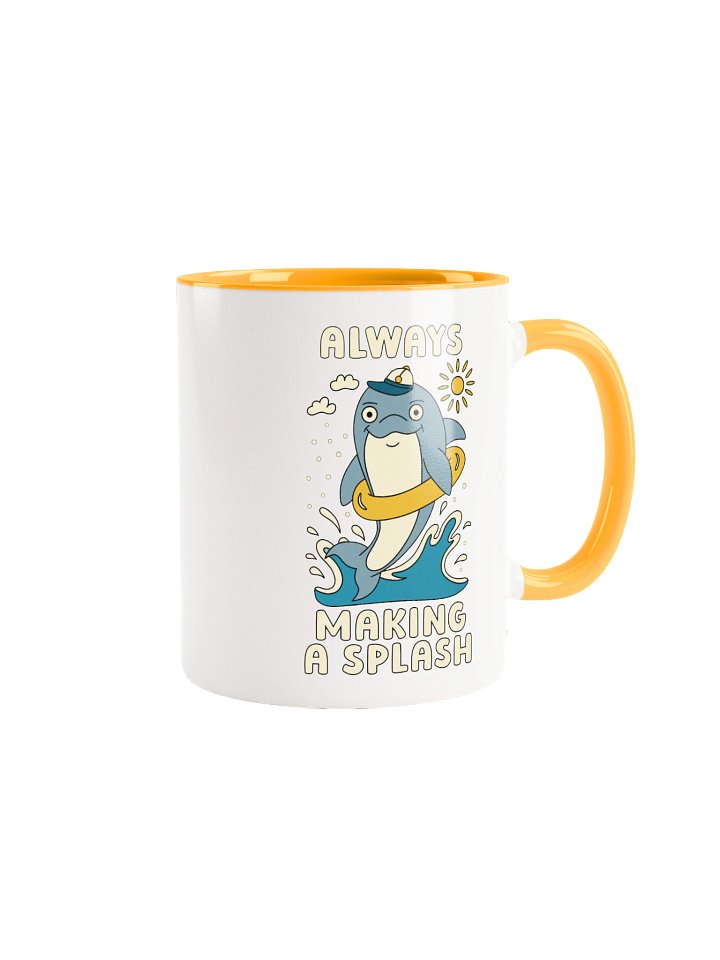 Always Making A Splash Cute Silly Funny Dolphin Mug product image (2)