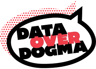 Data Over Dogma