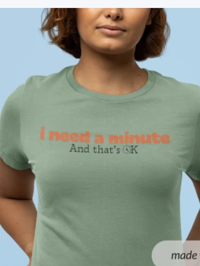 I Need a Minute. And That’s Okay. product image (2)