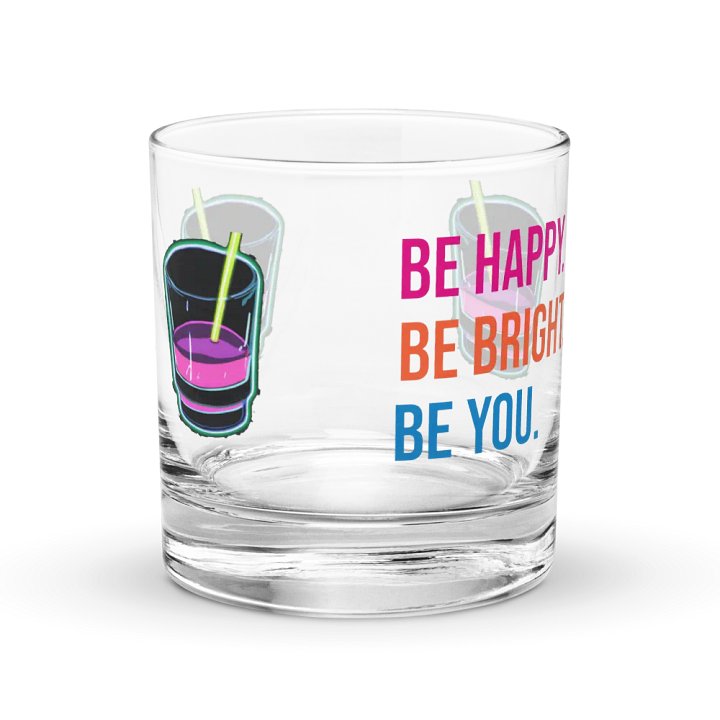 Cheers Neon Motivation Rocks Glass: BE HAPPY. BE BRIGHT. BE YOU. product image (2)