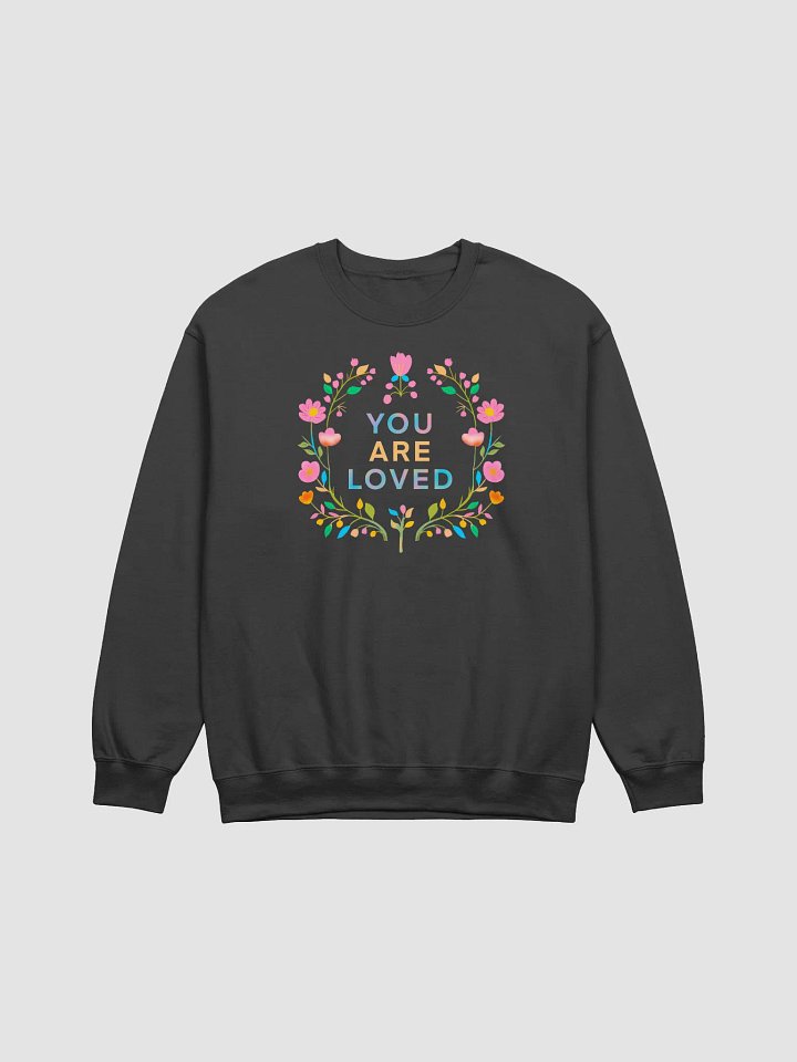 You Are Loved Floral Crewneck Sweatshirt product image (9)