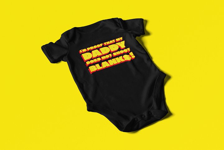 Daddy does not shoot blanks - Baby Bodysuit Onesies for Boys and Girls product image (2)