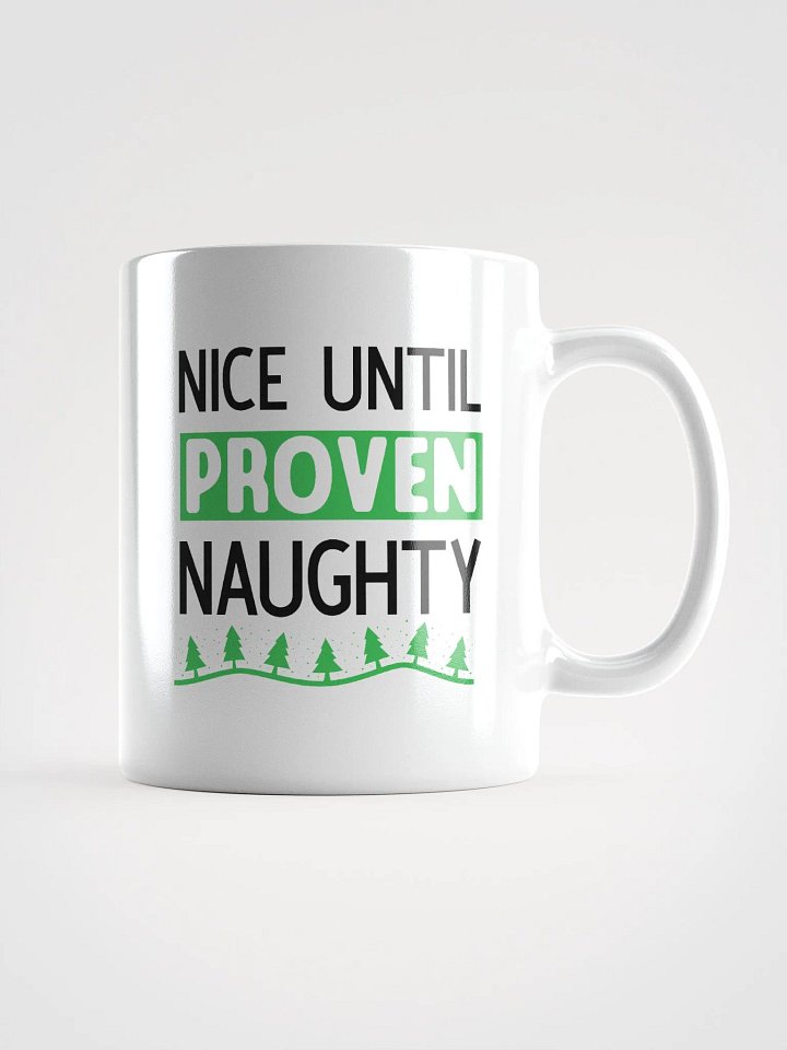 Nice Until Naughty Mug product image (1)