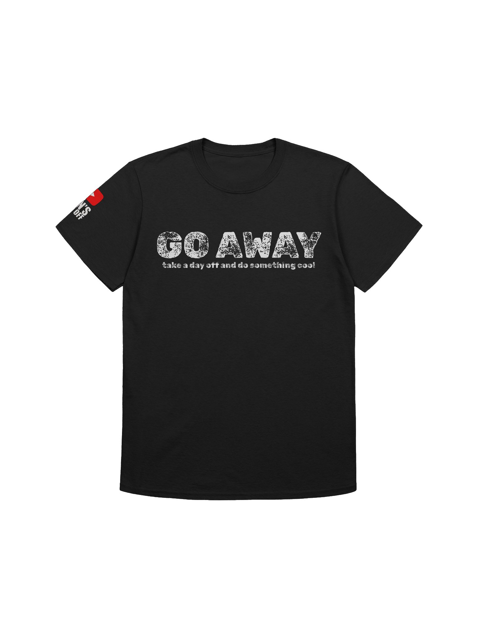 Go Away T-Shirt - YT Channel Logo product image (1)