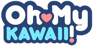 Oh My Kawaii