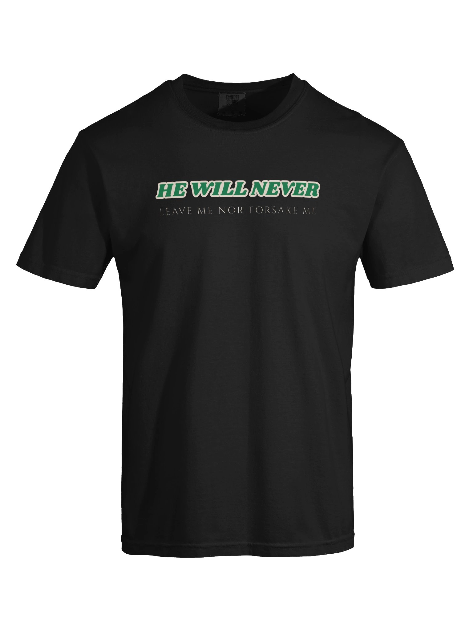 He Will Never Leave Me Nor Forsake Me Tee product image (7)
