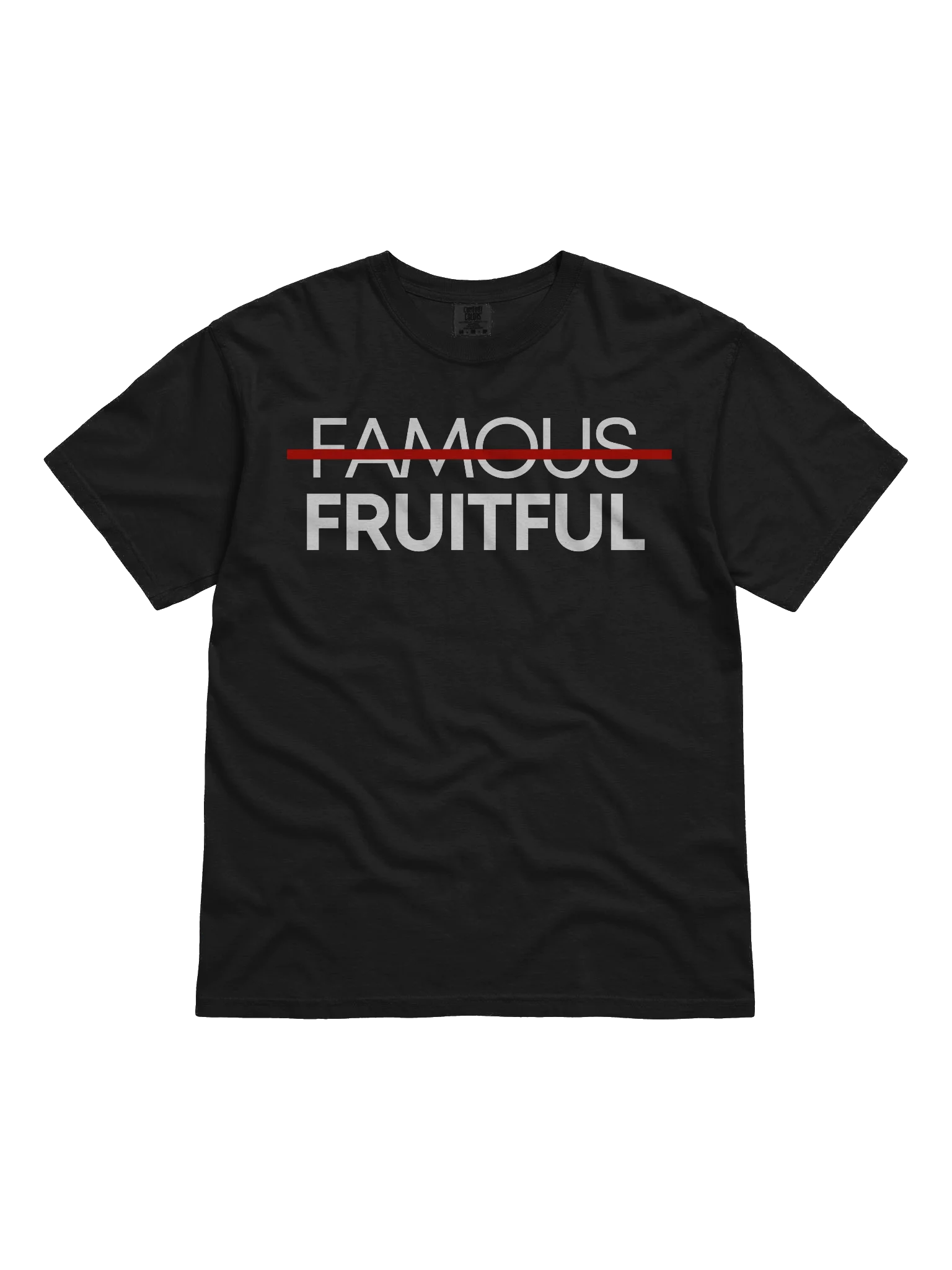 Not Famous But Fruitful T-Shirt product image (1)